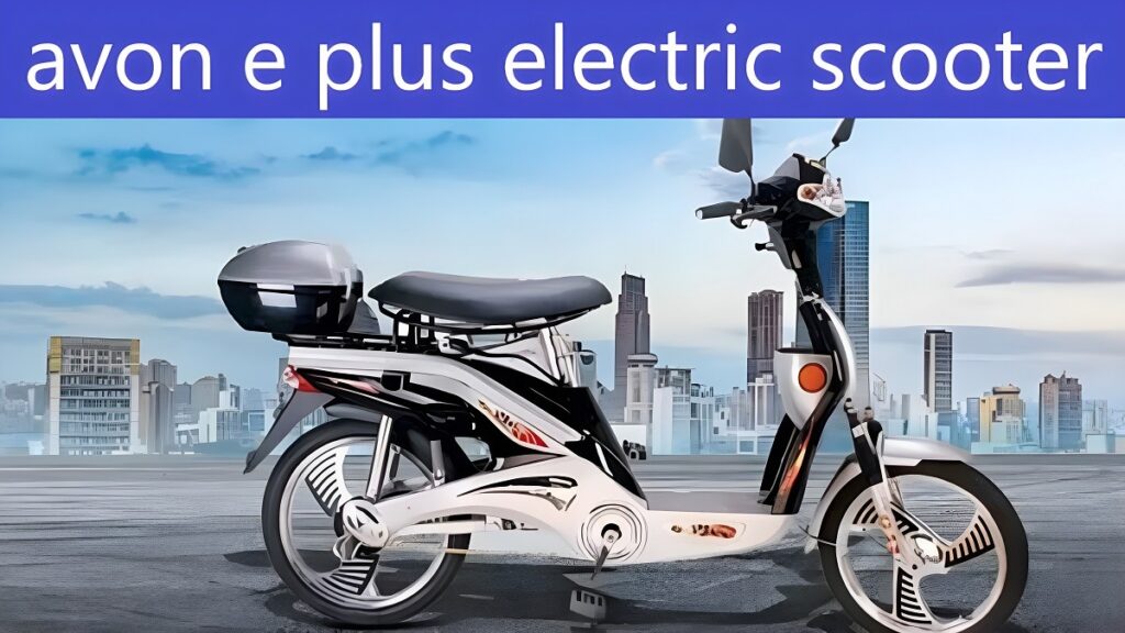 avon e plus electric scooter :सबसे कम कीमत वाला इलेक्ट्रिक स्कूटर कौन सा है? देखे कीमत और फीचर क्या है 2 avon e plus electric scooter